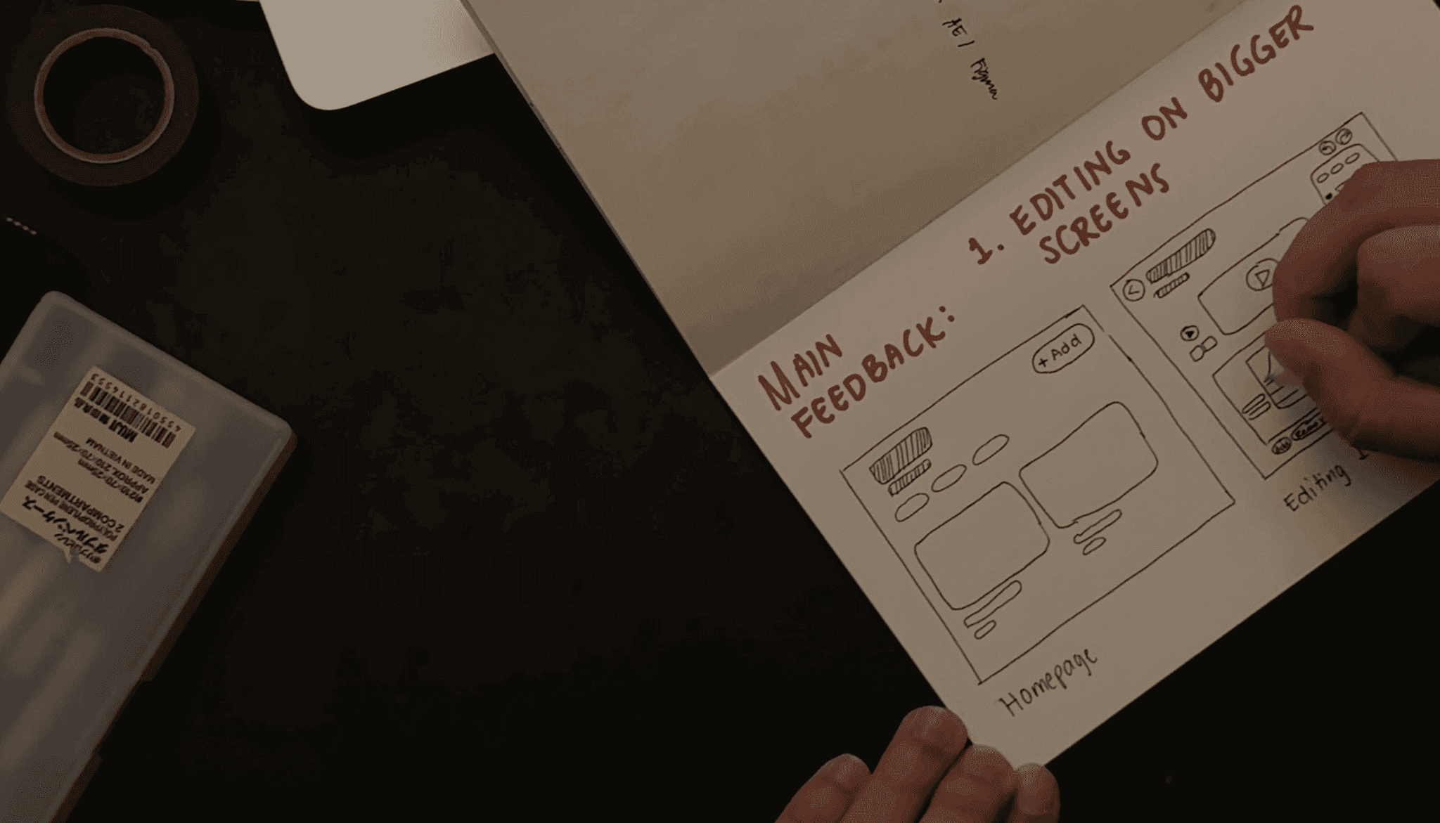 Main feedback, sketched: editing on bigger screens
